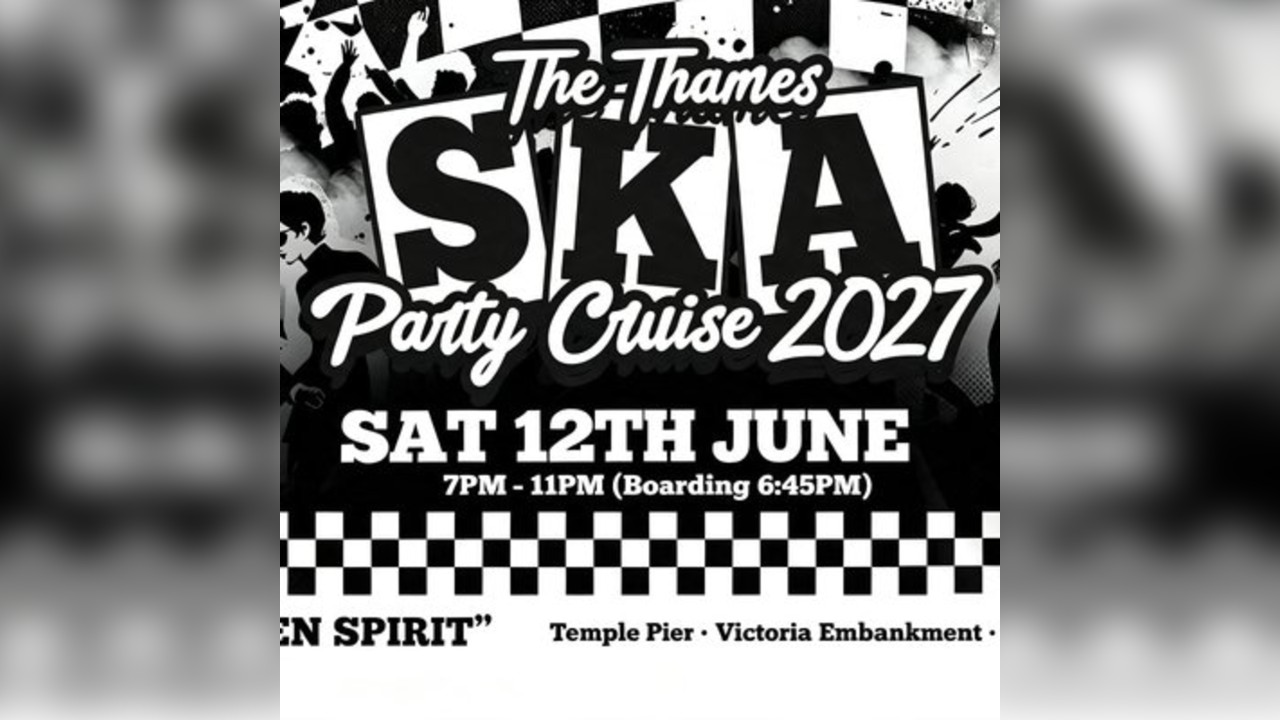 The Thames SKA Party Cruise 2027