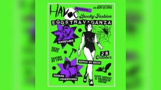 Havoc Presents: Spooky Fashion EGGSTRAVAGANZA