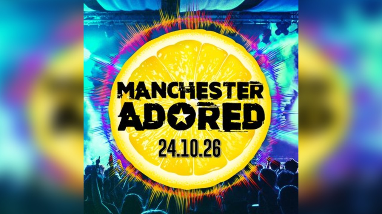 Manchester Adored