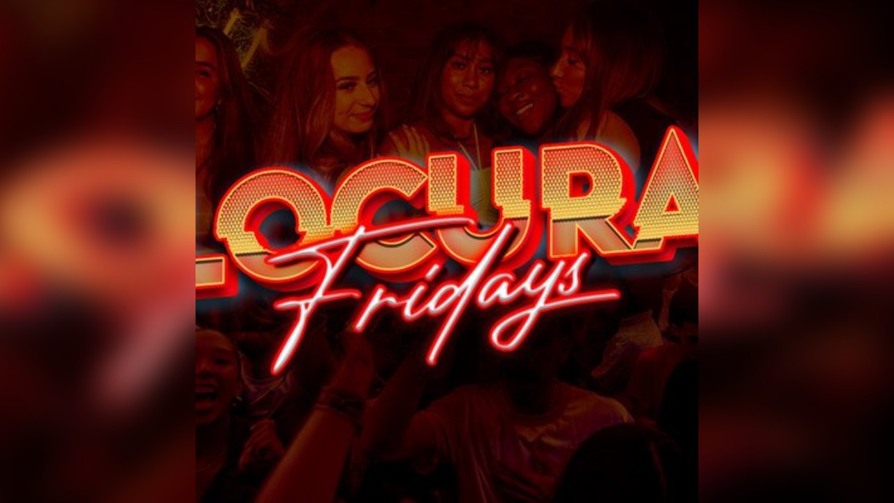 LOCURA FRIDAYS Biggest Latin Crossover Night@PARADISE NIGHTCLUB
