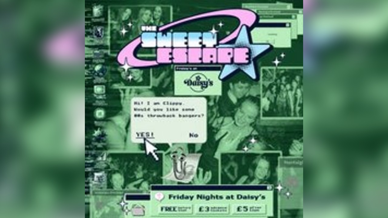 Sweet Escape - Every Friday At Daisy's