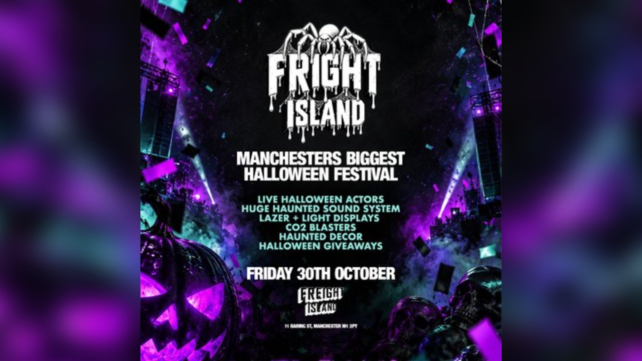 Fright Island - Friday 30th October - Freight Island