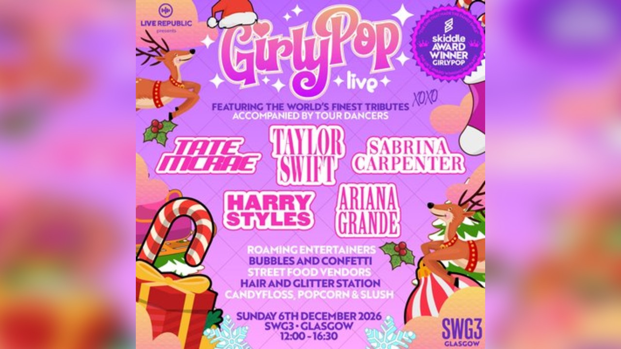 GirlyPop Live's Magical Xmas | SWG3, Glasgow