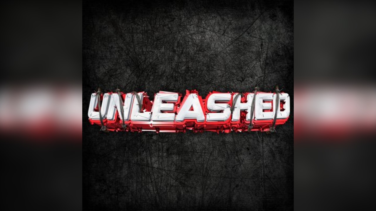 Unleashed