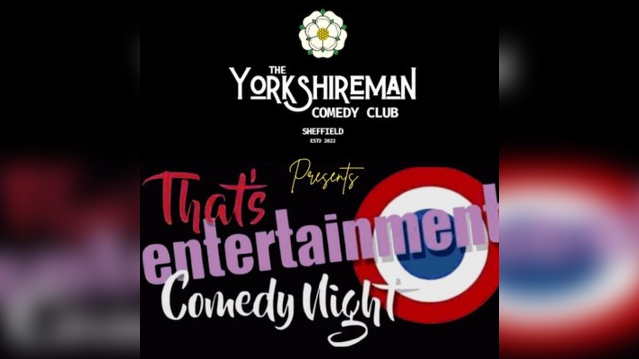 That's Enterrainment Yorkshireman Comedy Club