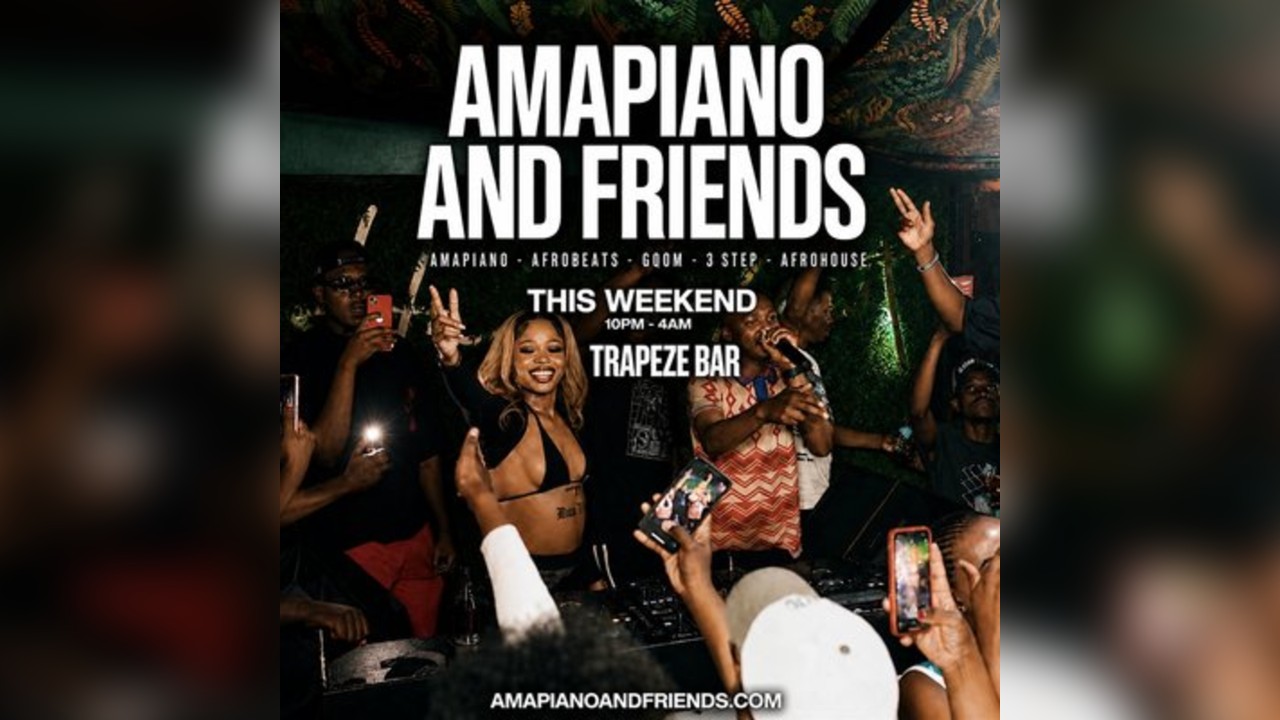 AMAPIANO & FRIENDS - Amapiano & Afrobeats in Shoreditch