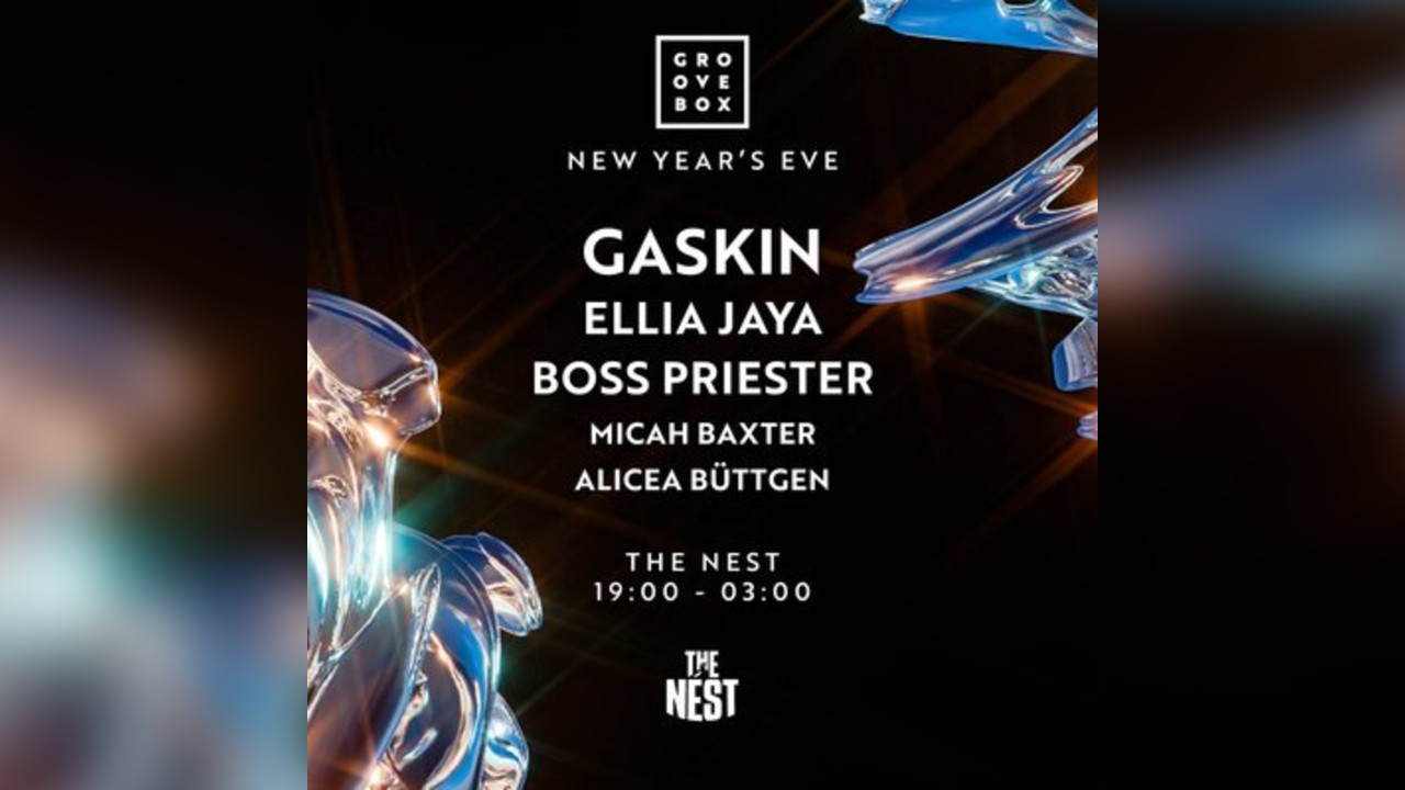 NYE GASKIN, ELLIA JAYA + MORE| Groovebox, The Nest Nottingham