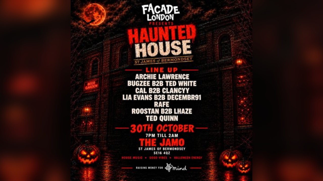 Facade London Presents : The Haunted House