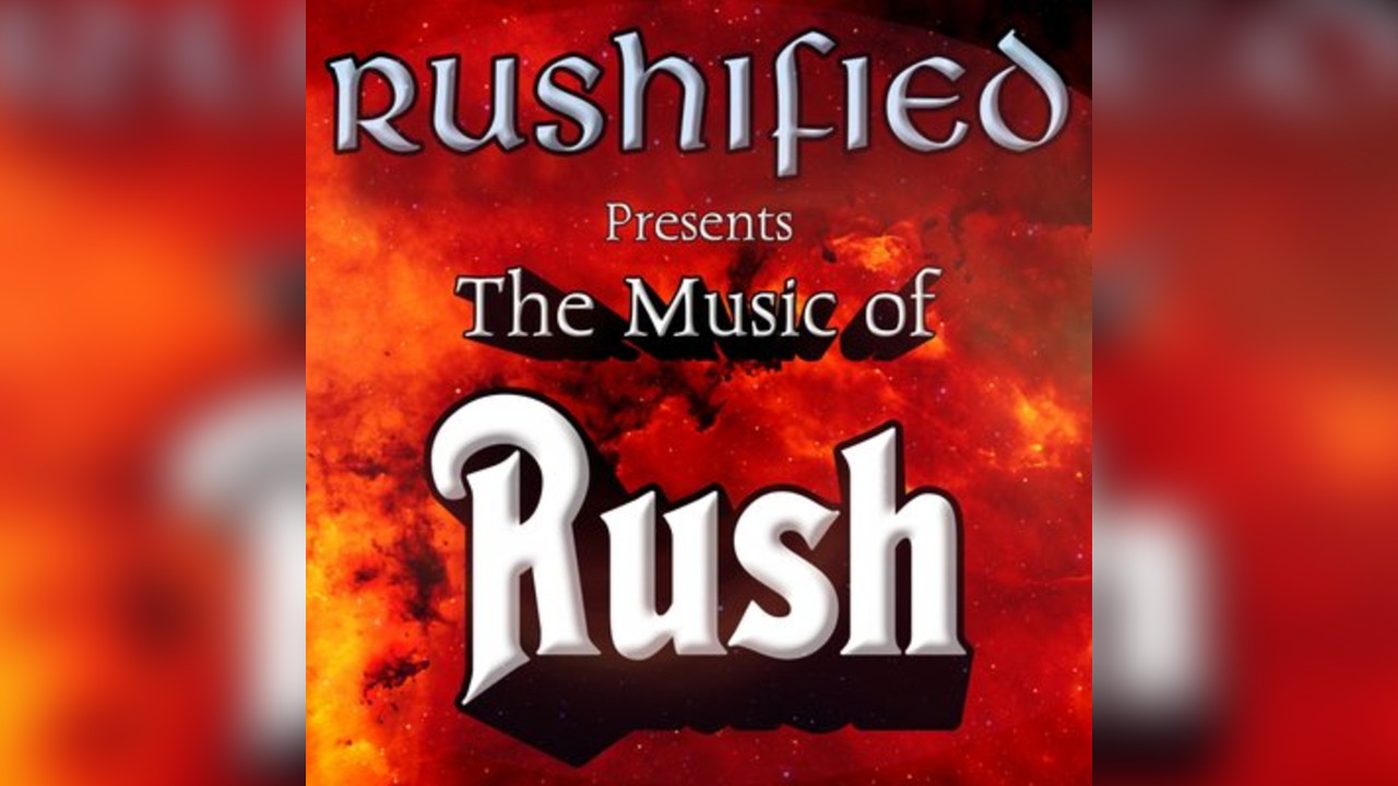 Rushified Presents: The Music of Rush