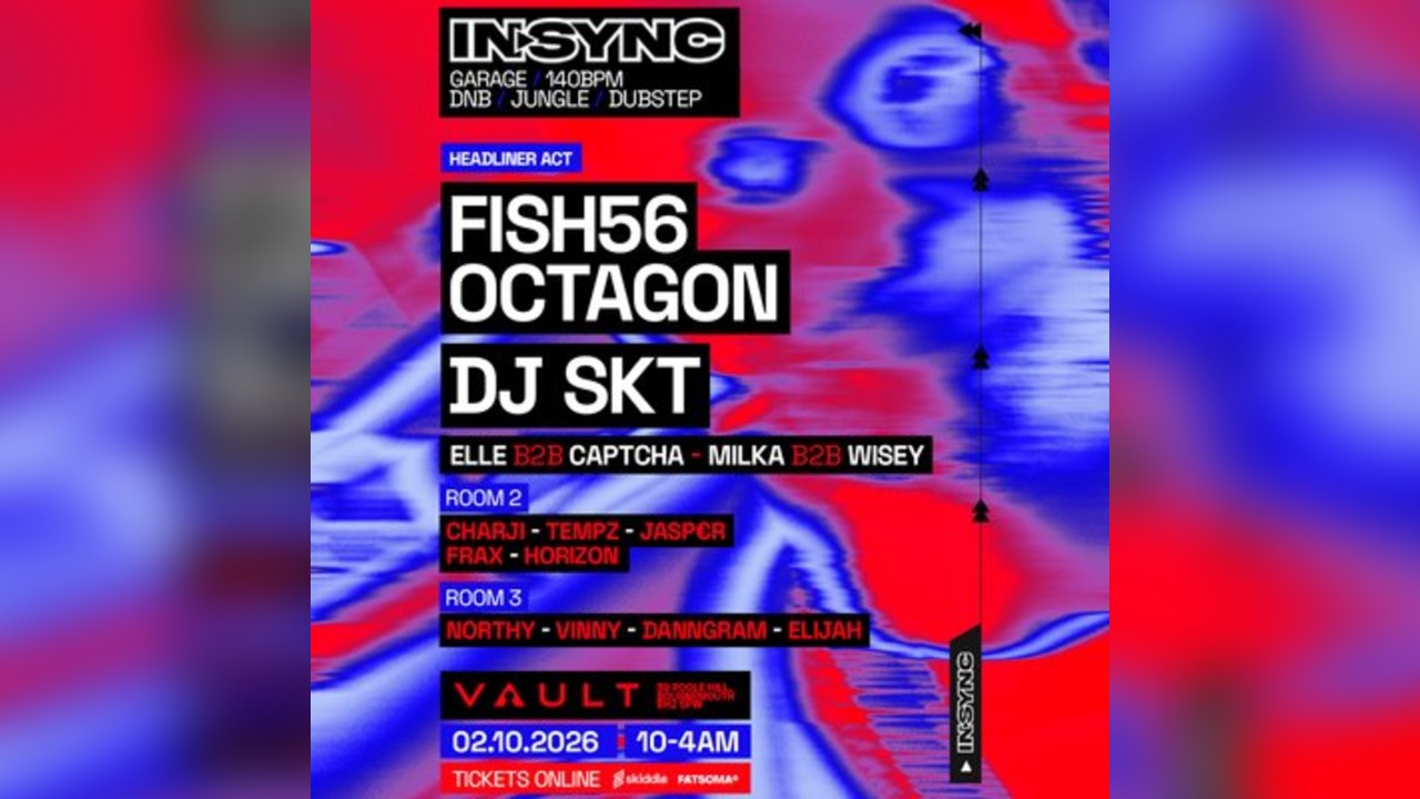 InSync: FISH56 Octagon + DJ SKT