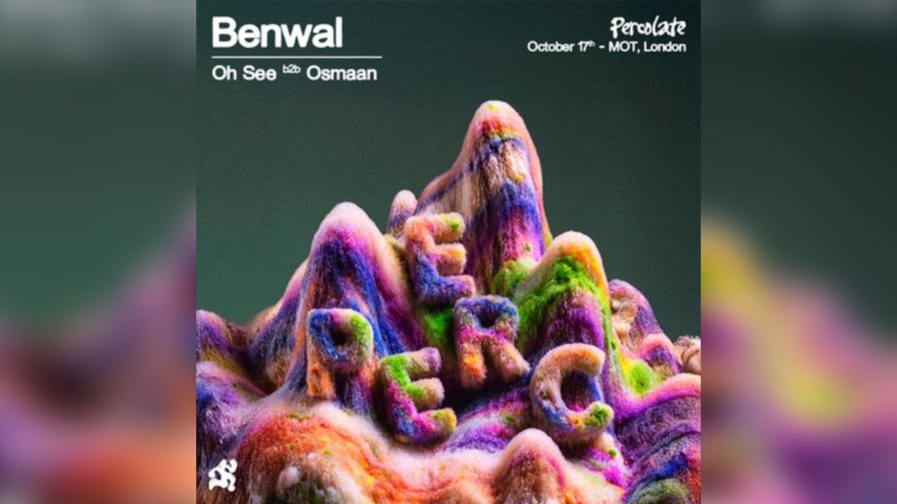 Percolate presents Benwal