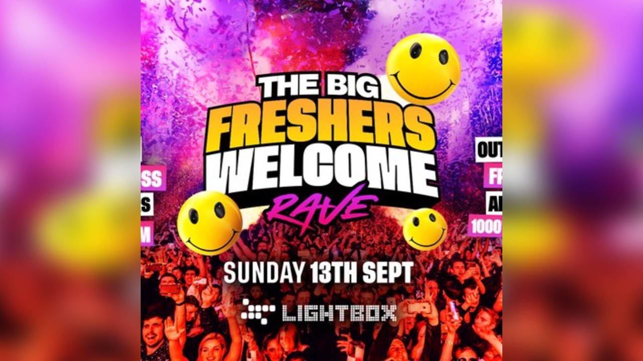 The Big Freshers Welcome Rave @ Lightbox