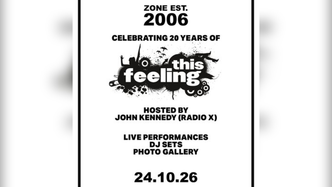 This Feeling 20th Birthday - London