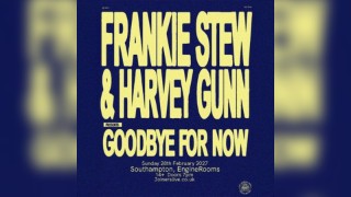 Frankie Stew & Harvey Gunn