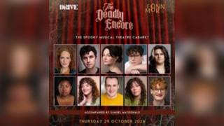 The Deadly Encore: The Spooky Musical Theatre Cabaret Party
