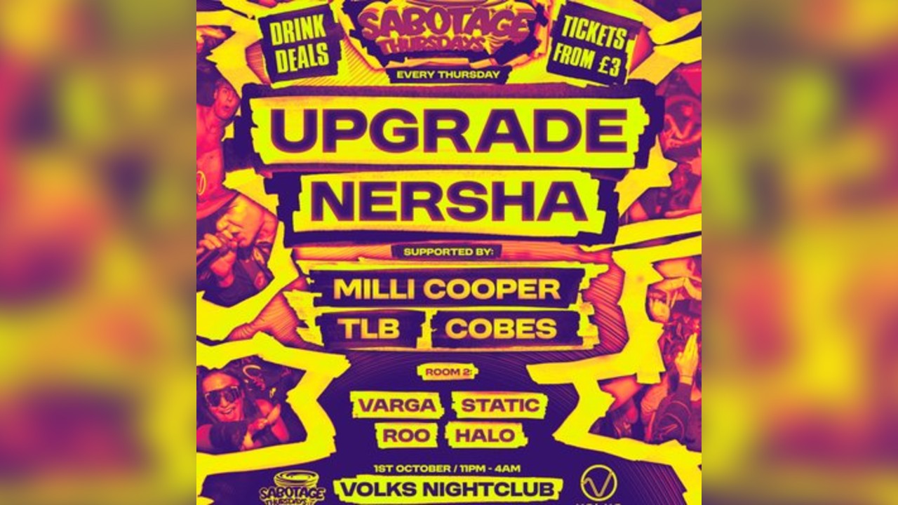 Sabotage Thursdays: Upgrade + Nersha - Freshers Event