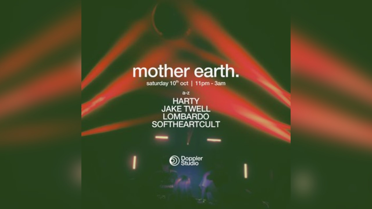 MOTHER EARTH. @ Doppler Studio