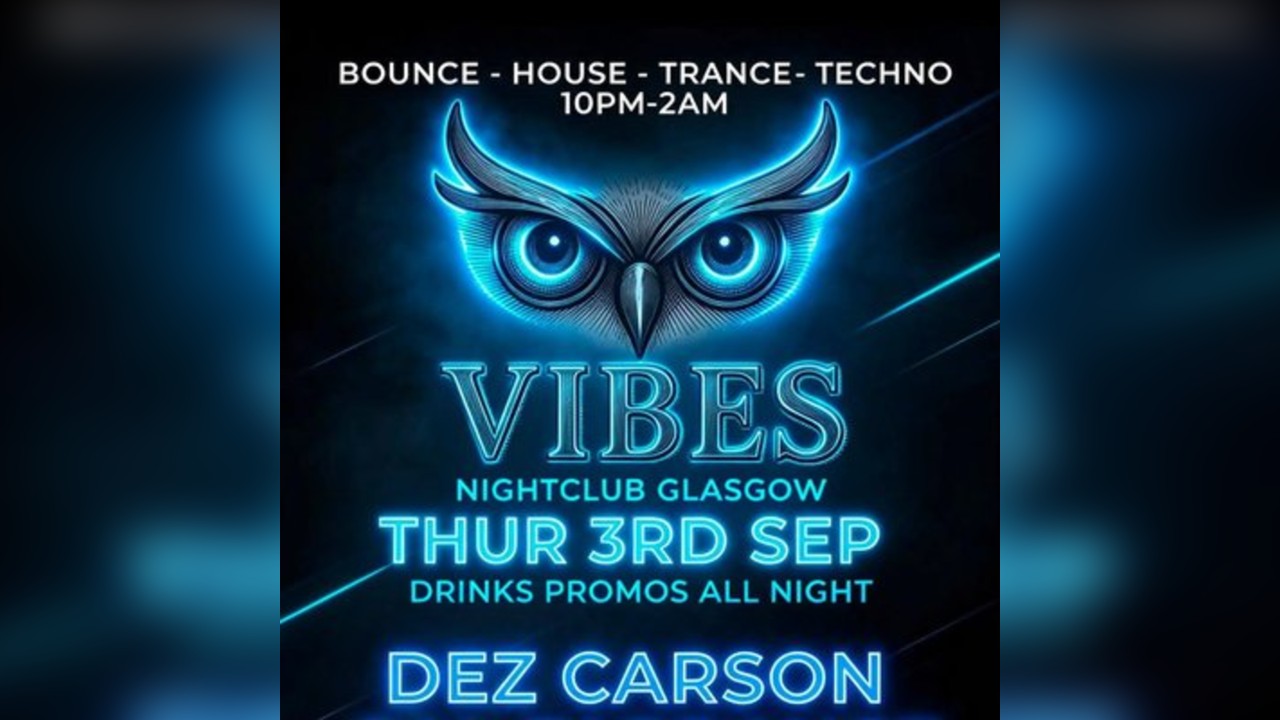 Vibes Thursdays Bounce, Techno & Trance
