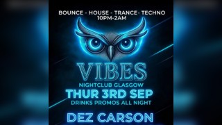 Vibes Thursdays Bounce, Techno & Trance
