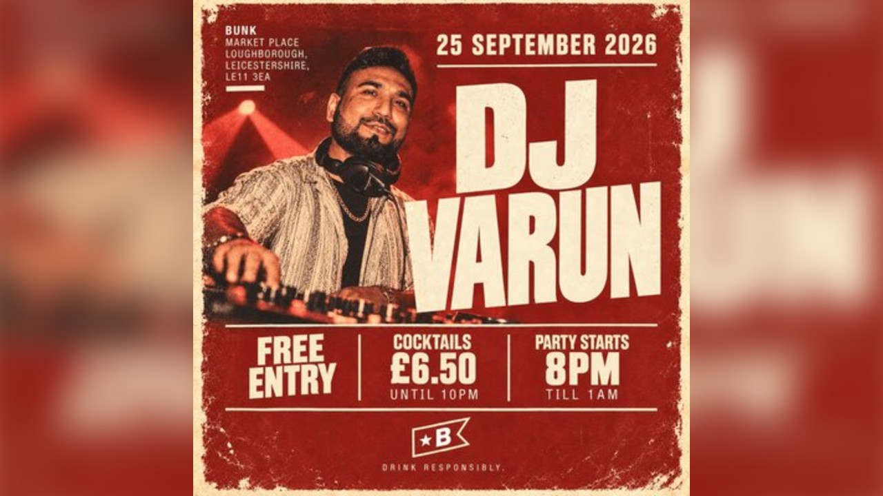 Loughborough BUNK ---> Freshers week: DJ VARUN