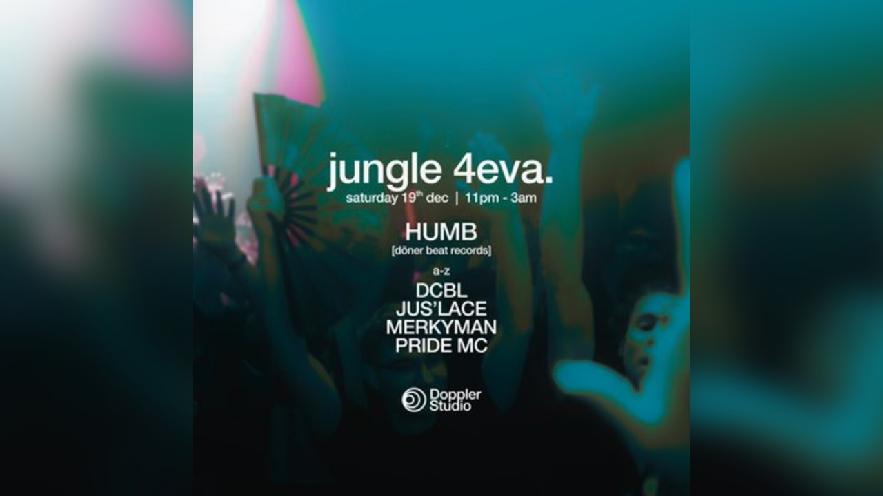 JUNGLE 4EVA. @ Doppler Studio