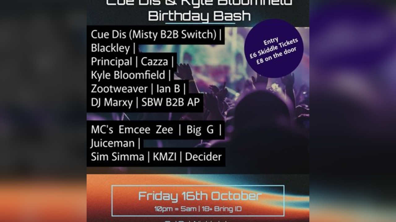 Improper records / Cue dis and Kyle Bloomfield bday