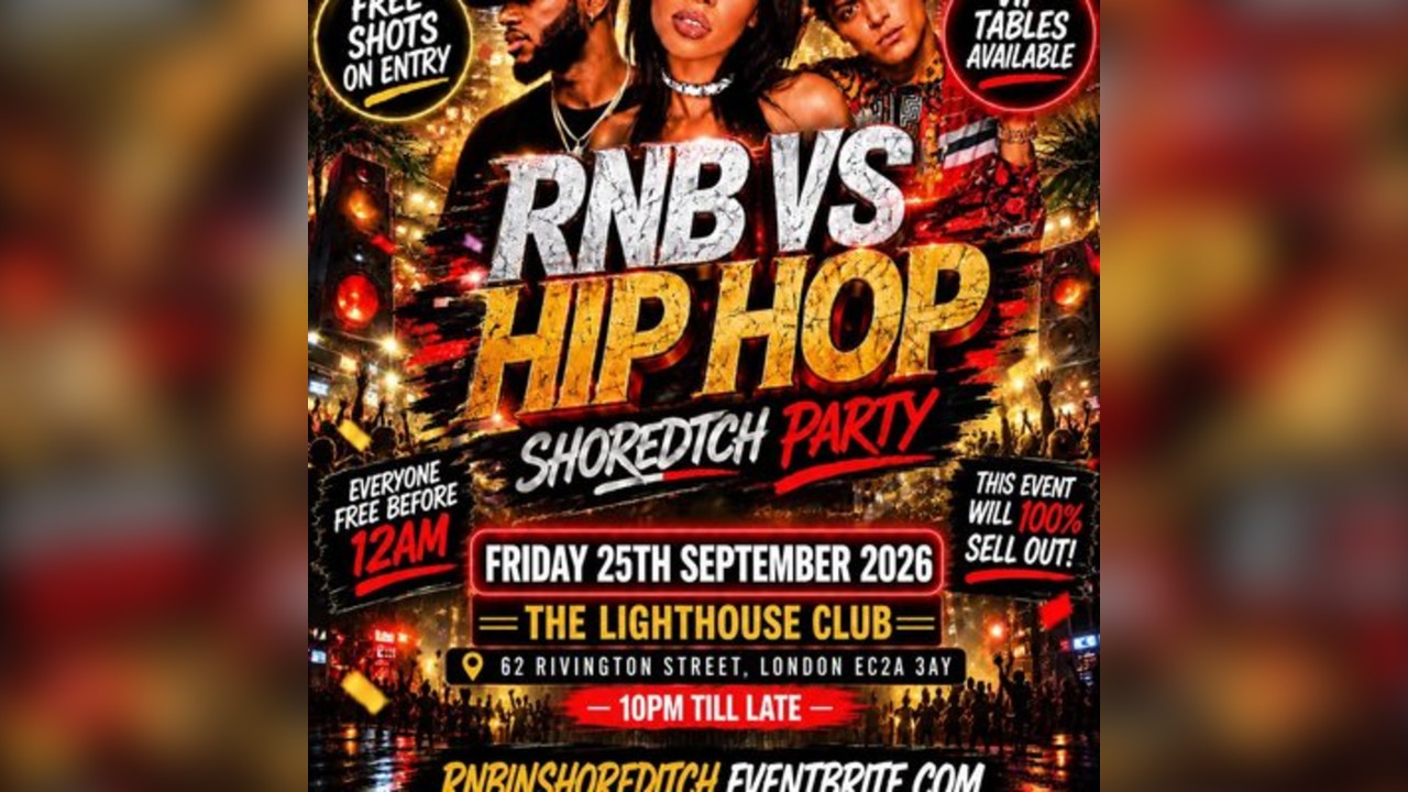 RNB VS HIP HOP - Shoreditch Party - Everyone Free Before 12AM