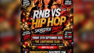 RNB VS HIP HOP - Shoreditch Party - Everyone Free Before 12AM