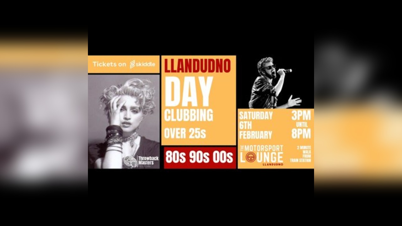 Throwback Masters Llandudno Over 25s Day Clubbing 80s 90s 00s