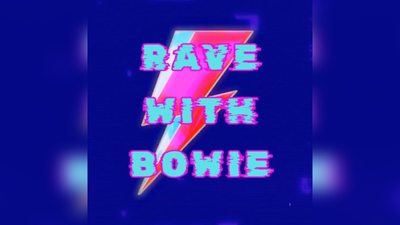 Rave With Bowie