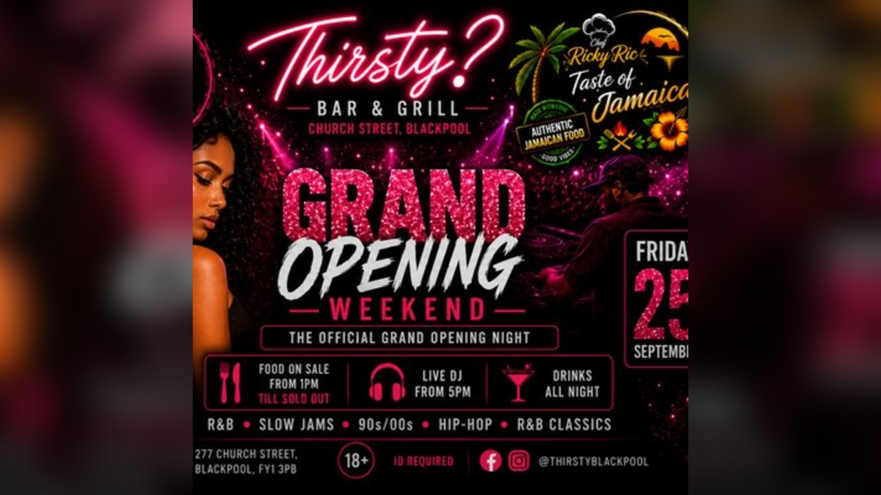 THIRSTY? Blackpool - Grand Opening Weekend
