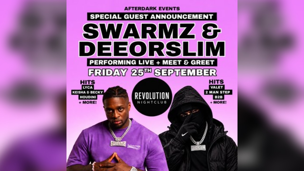 REVS & Afterdark Present SWARMZS & DeeOrSlim