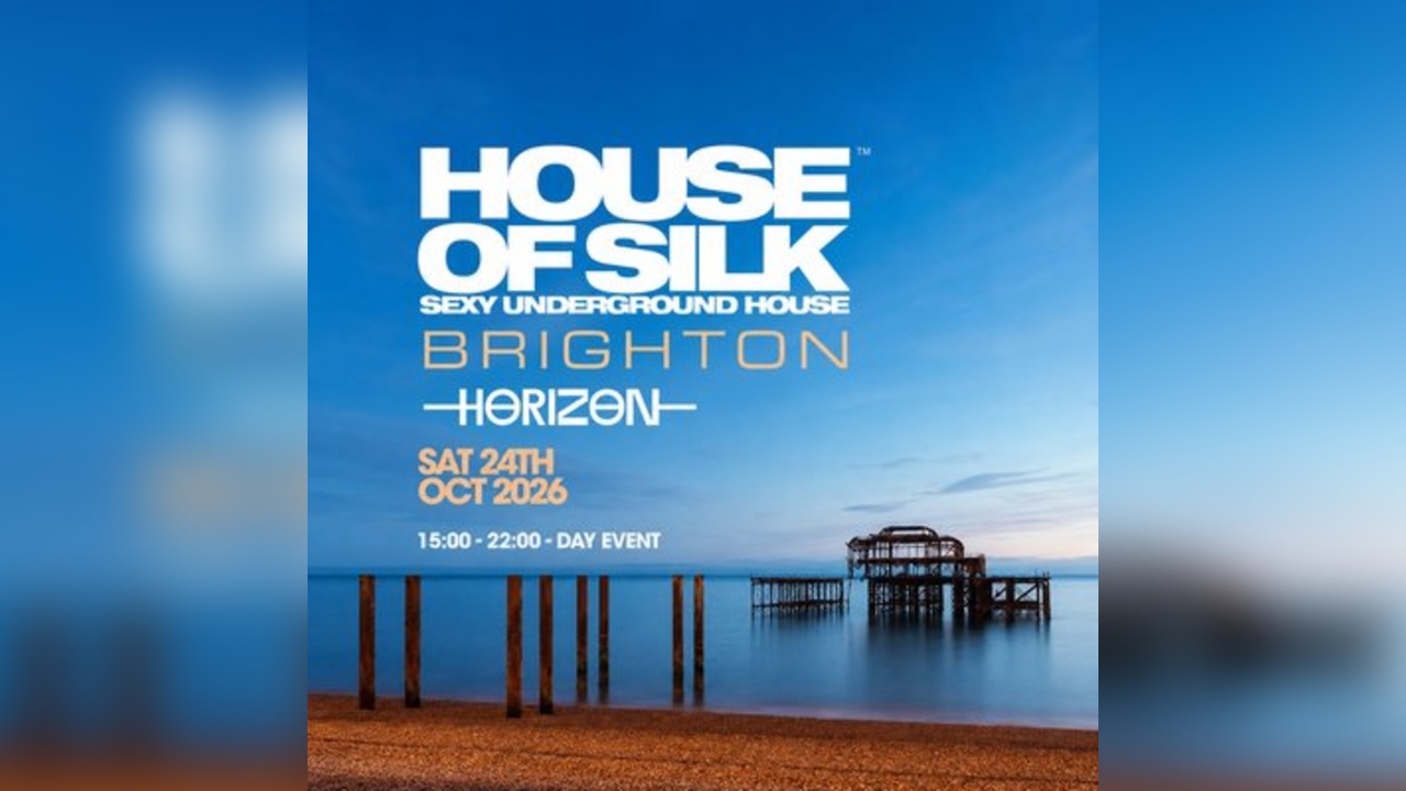 House of Silk - Brighton - (Day Event)