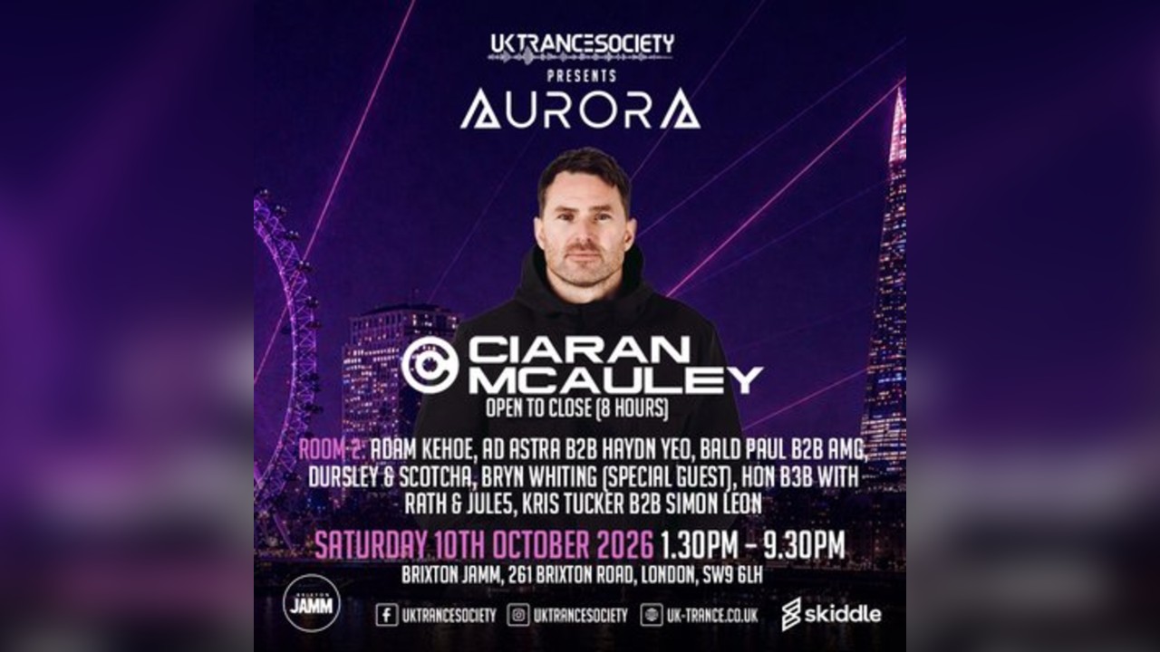 UK Trance Society presents Aurora w/ Ciaran McAuley