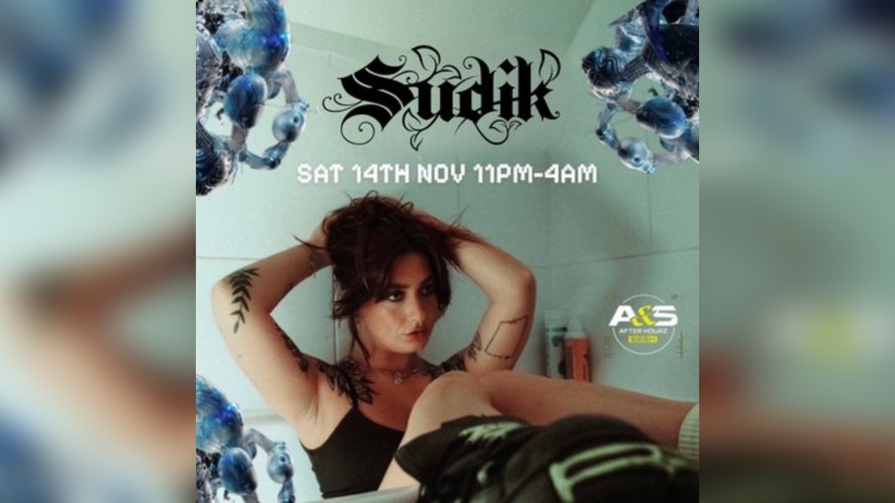 Afterhourz Sesh: SUDIK-Manchester