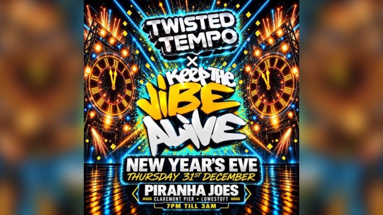 TWISTED TEMPO x KEEP THE VIBE ALIVE - NYE 26/27