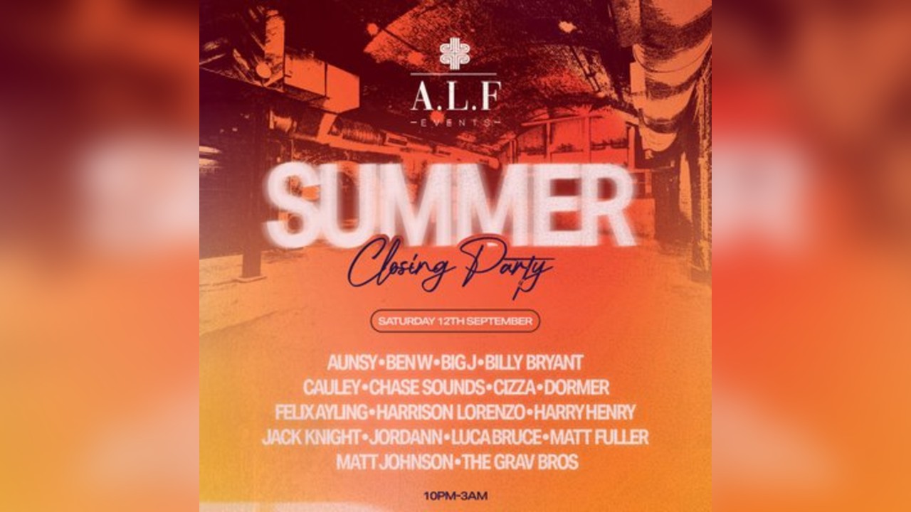 A.L.F Events Summer Closing Party at Arch 2 Windsor