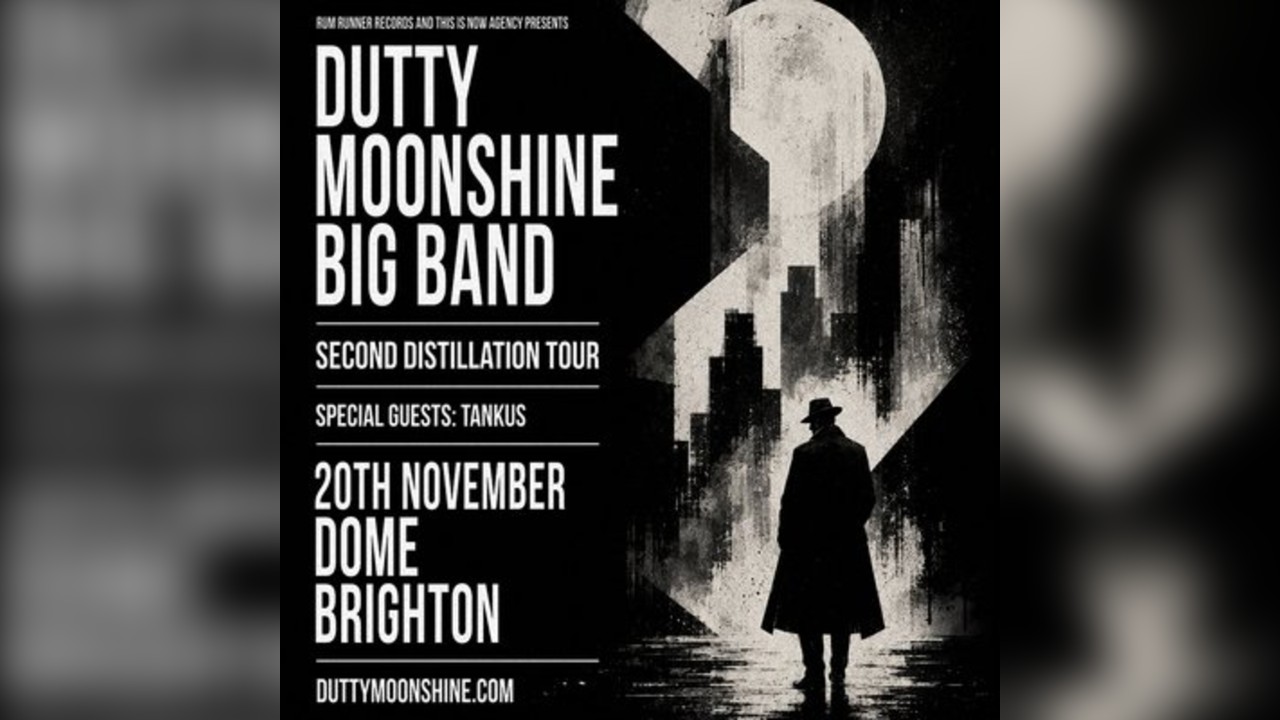 Brighton - Dutty Moonshine Big Band - Second Distillation Tour