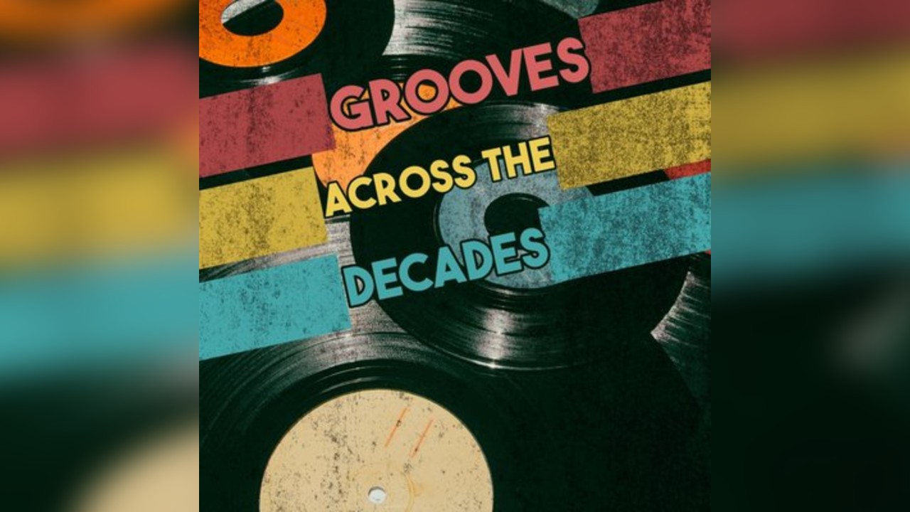 Grooves across the Decades