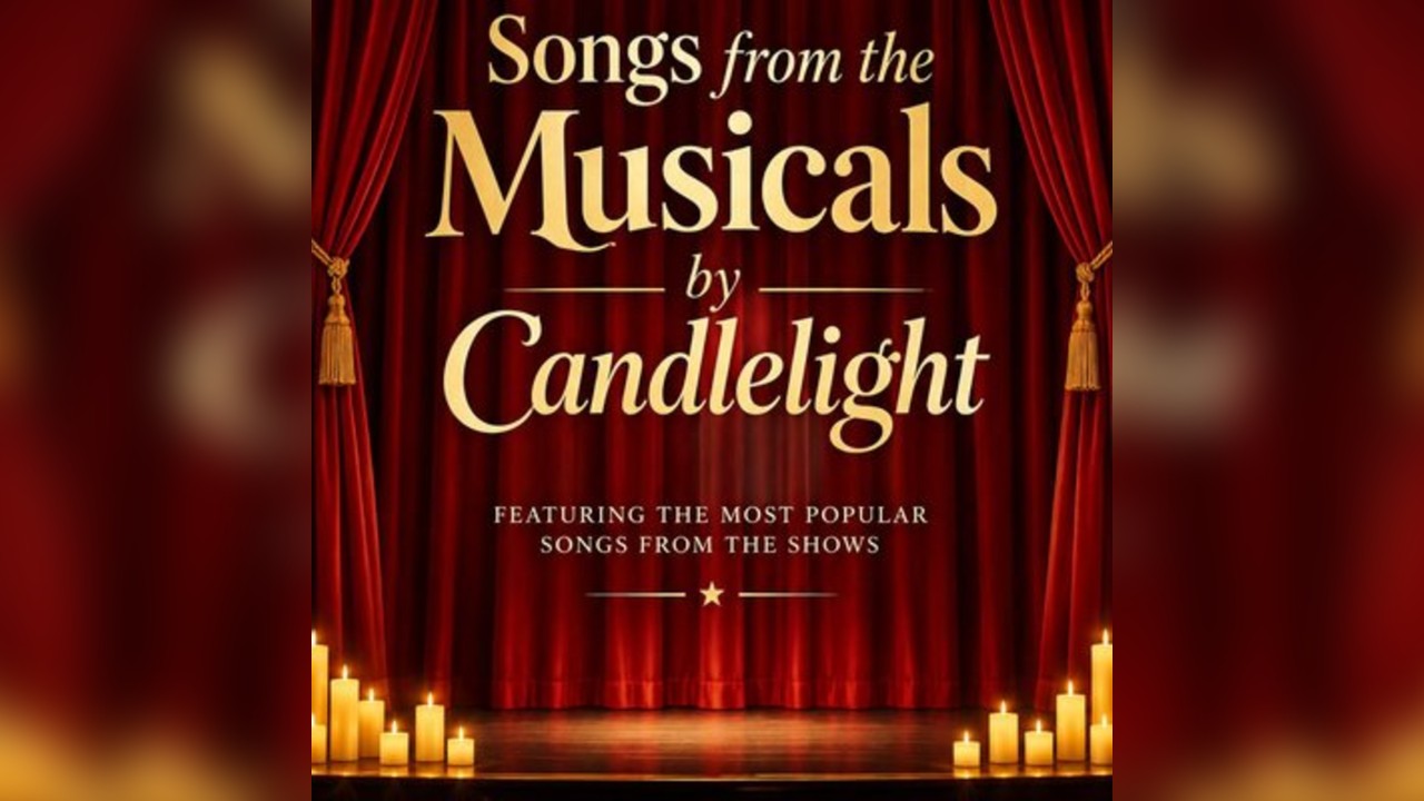 Songs from the Musicals by Candlelight