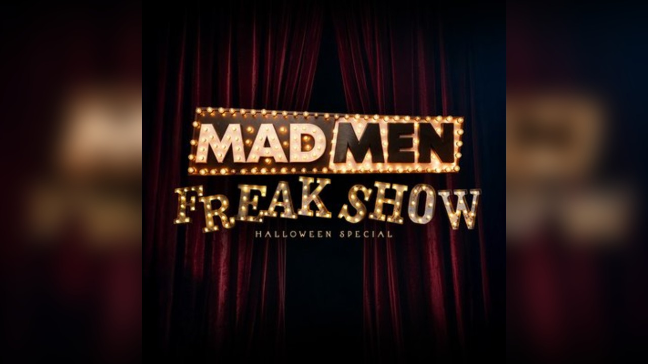 Madmen Freakshow