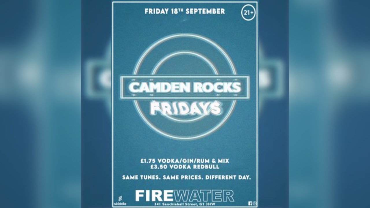Camden Rocks Fridays