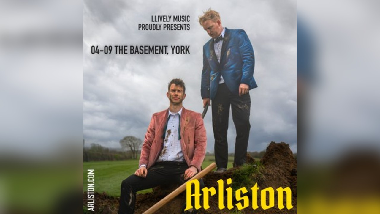 Arliston & Joe Doonan @ The Basement, York
