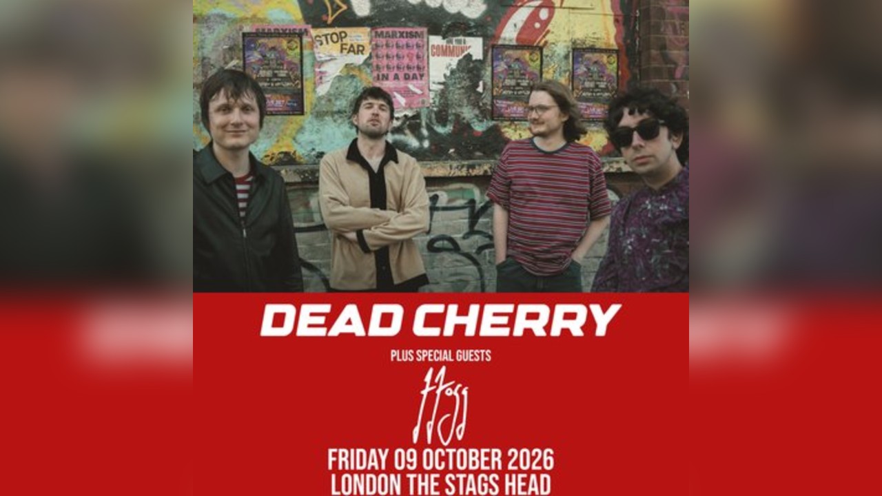 Dead Cherry - London