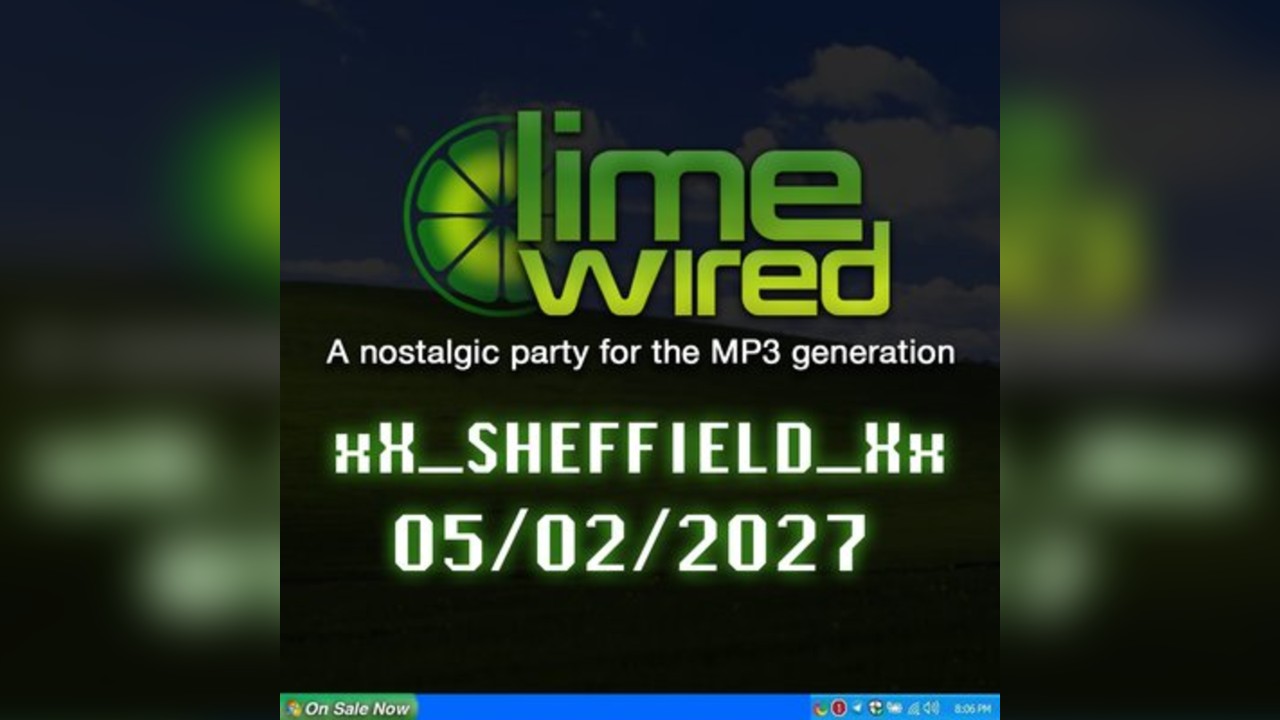 LIMEWIRED: A 2000s Nostalgia Party - Sheffield 2027