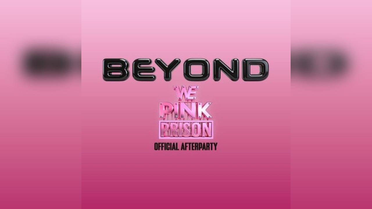 Beyond - We Pink Prison Official Afterparty with Raul Mata