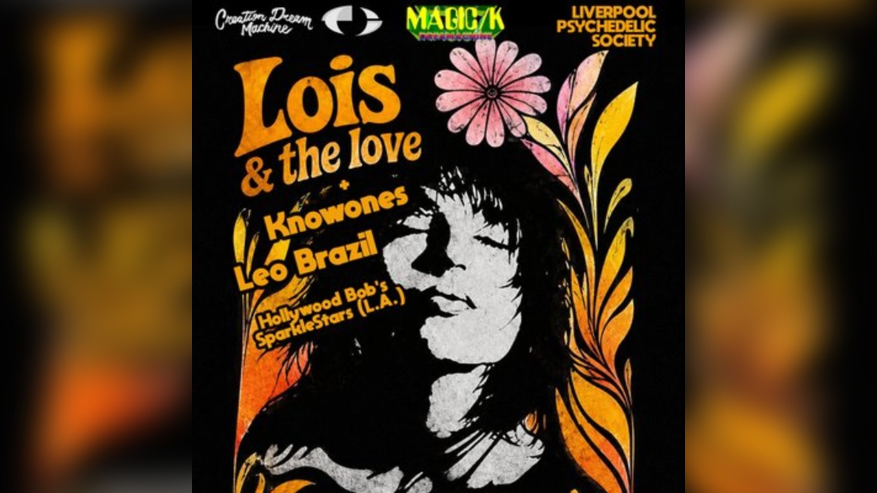 Lois & The Love + Knowones + Leo Brazil + Hollywood Bob