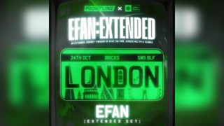 EFAN:EXTENDED [London]