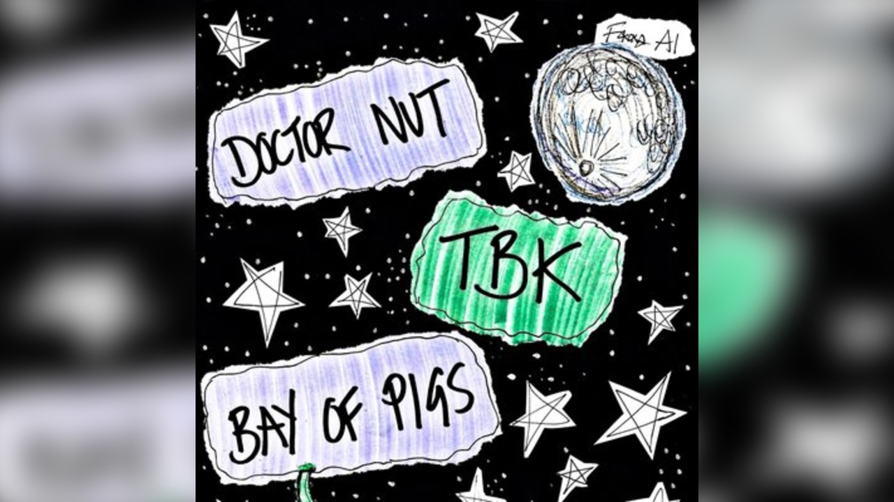 Doctor Nut + TBK + Bay of Pigs