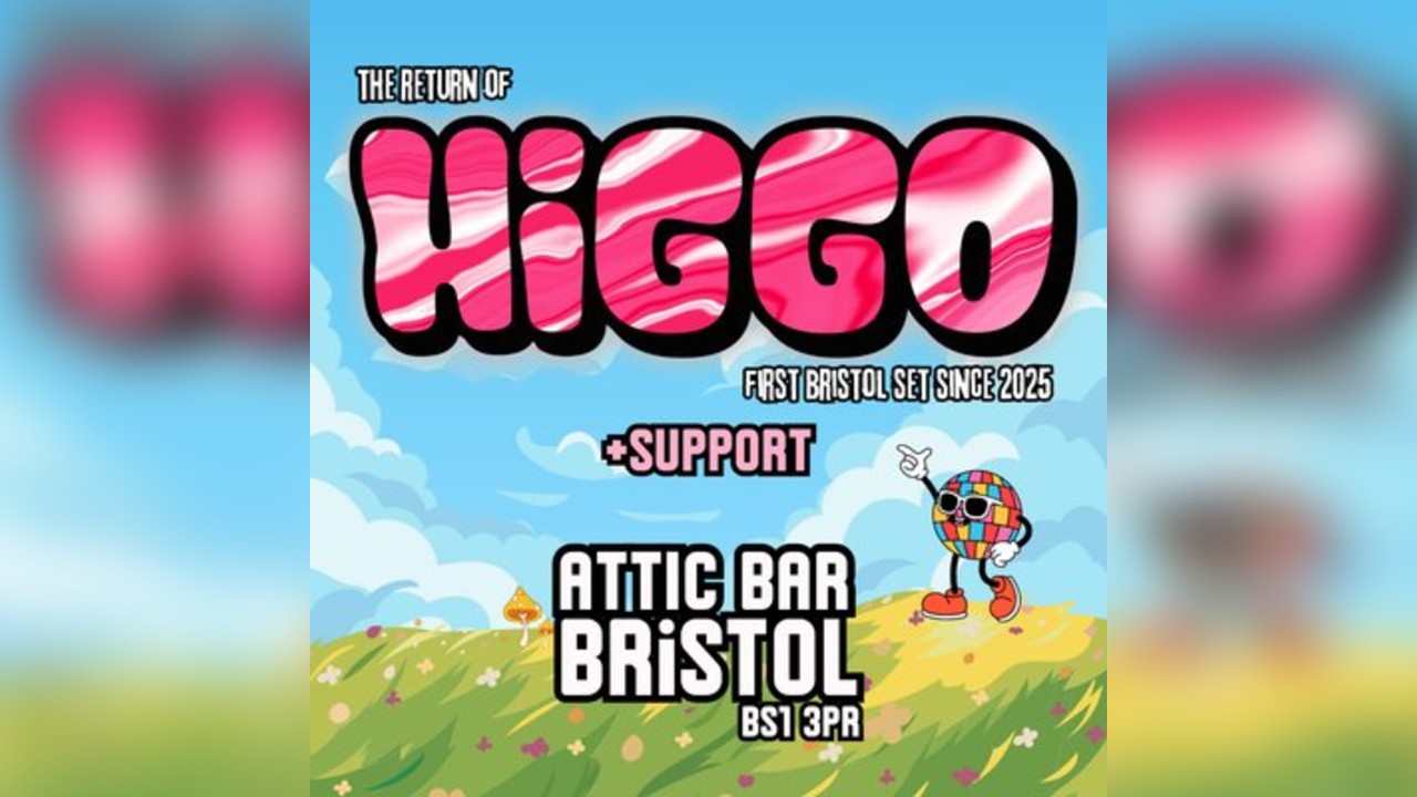 The Return of: HIGGO + Support